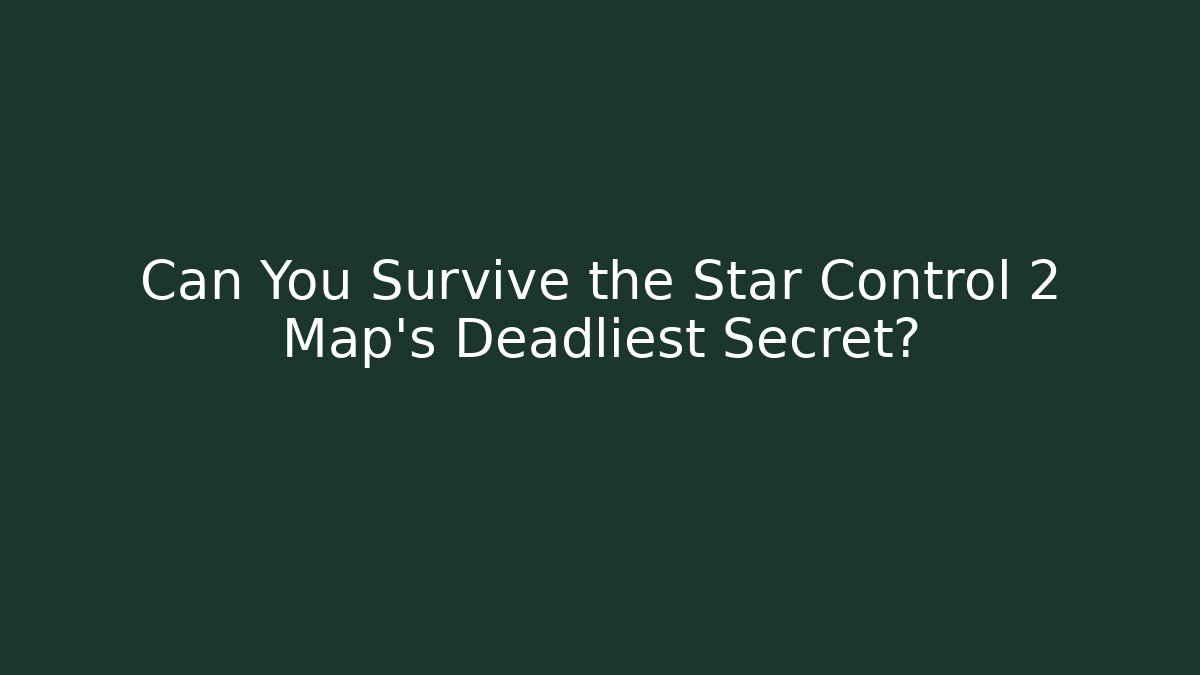Can You Survive the Star Control 2 Map's Deadliest Secret?
