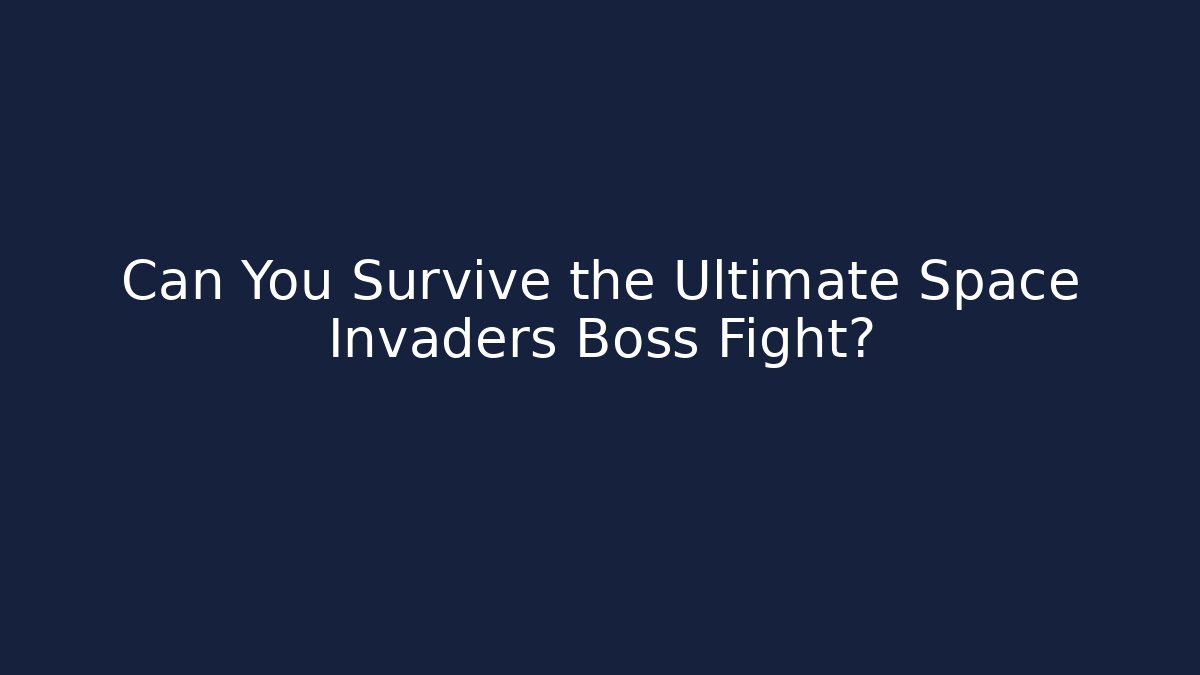 Can You Survive the Ultimate Space Invaders Boss Fight?