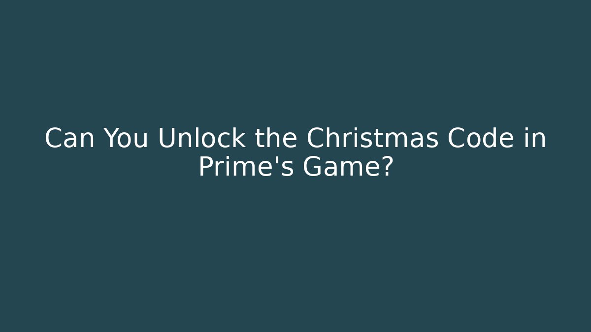Can You Unlock the Christmas Code in Prime's Game? - Critter Realm