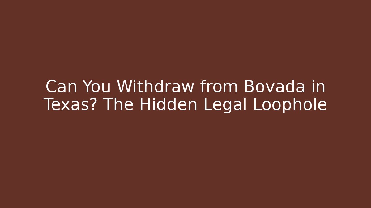 Can You Withdraw from Bovada in Texas? The Hidden Legal Loophole