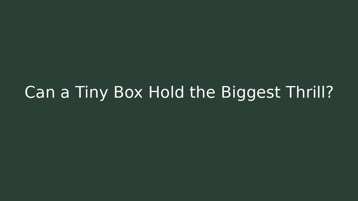Can a Tiny Box Hold the Biggest Thrill? - Critter Realm