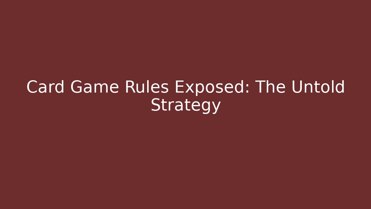 Card Game Rules Exposed: The Untold Strategy - Critter Realm