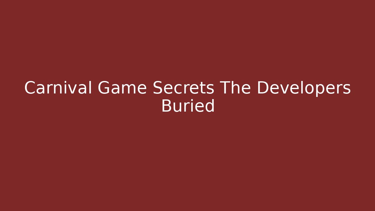 Carnival Game Secrets The Developers Buried - Critter Realm