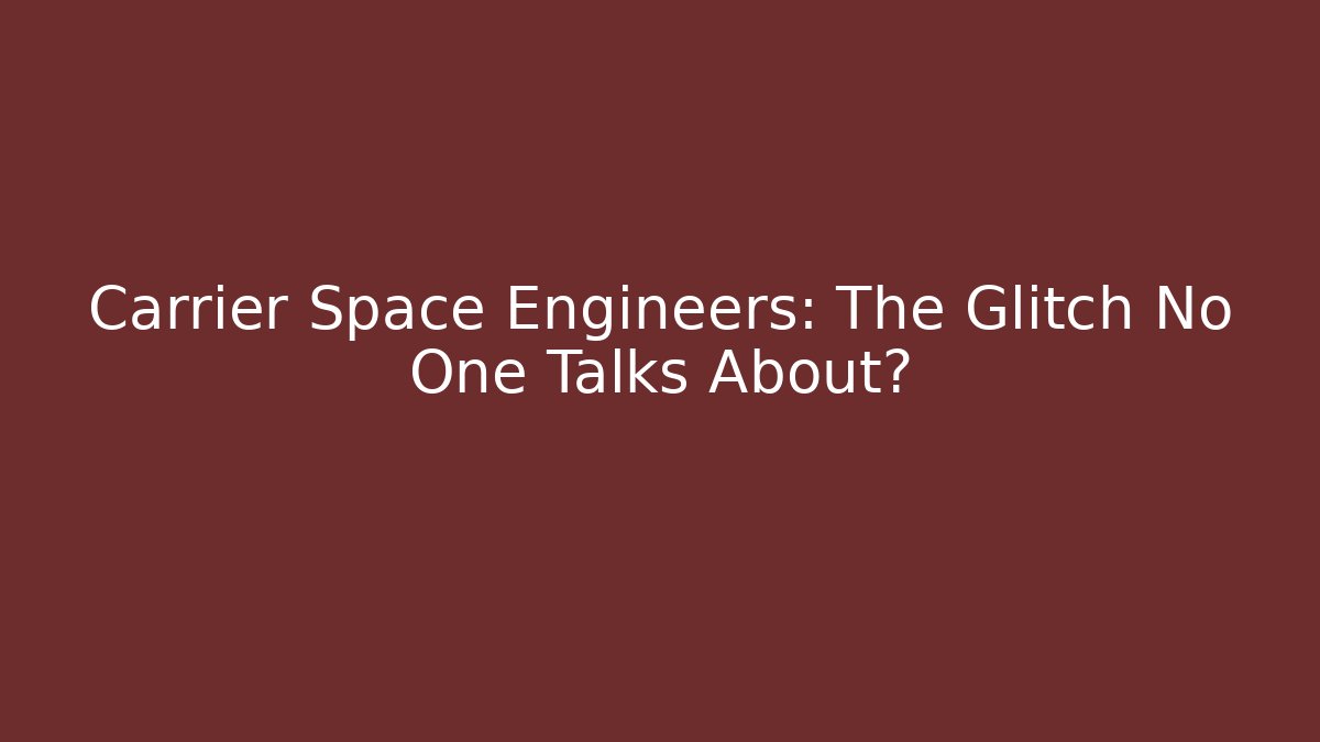 Carrier Space Engineers: The Glitch No One Talks About? - Critter Realm
