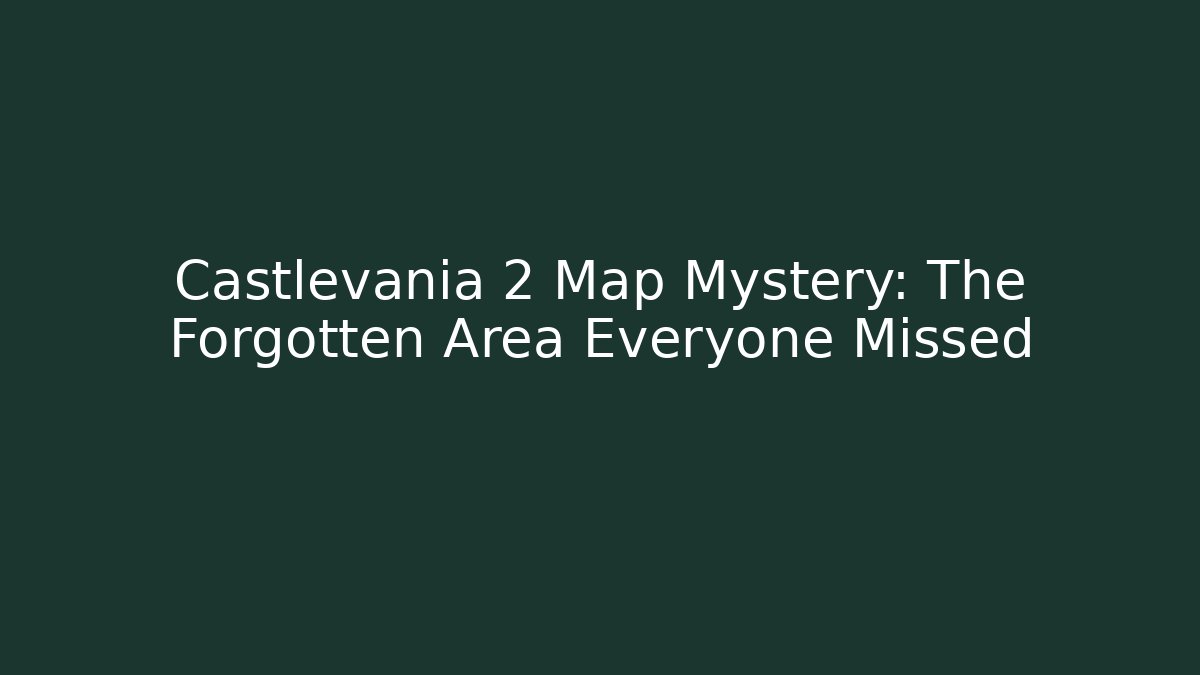Castlevania 2 Map Mystery: The Forgotten Area Everyone Missed - Critter Realm