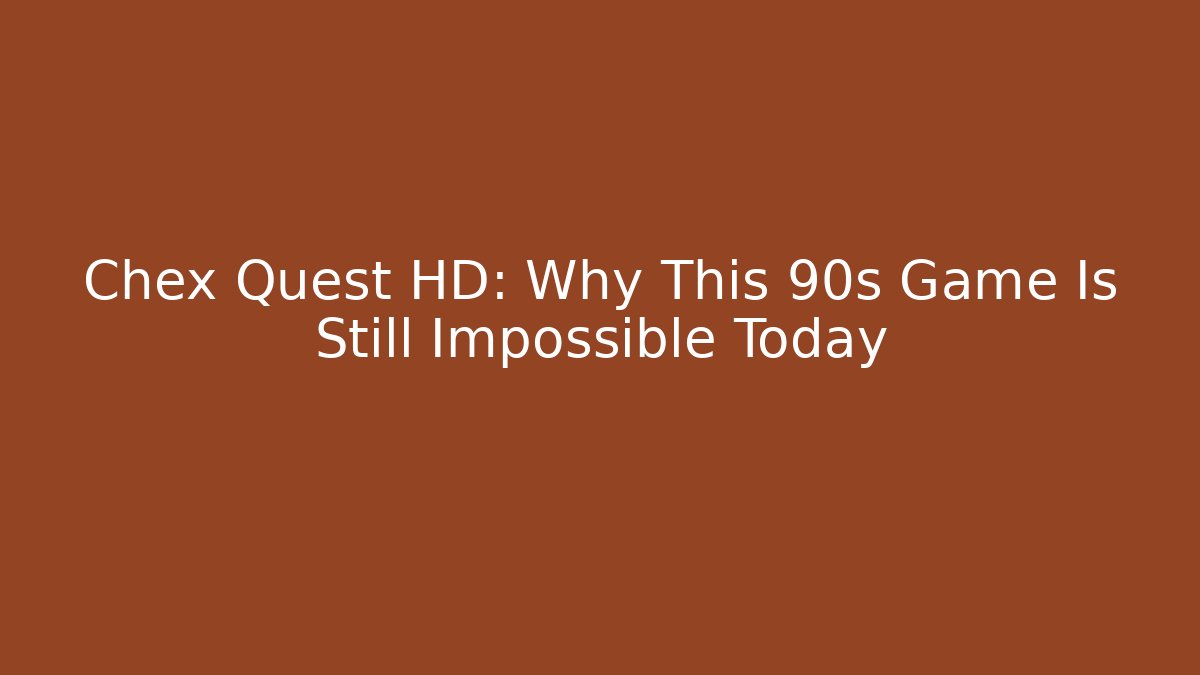 Chex Quest HD: Why This 90s Game Is Still Impossible Today