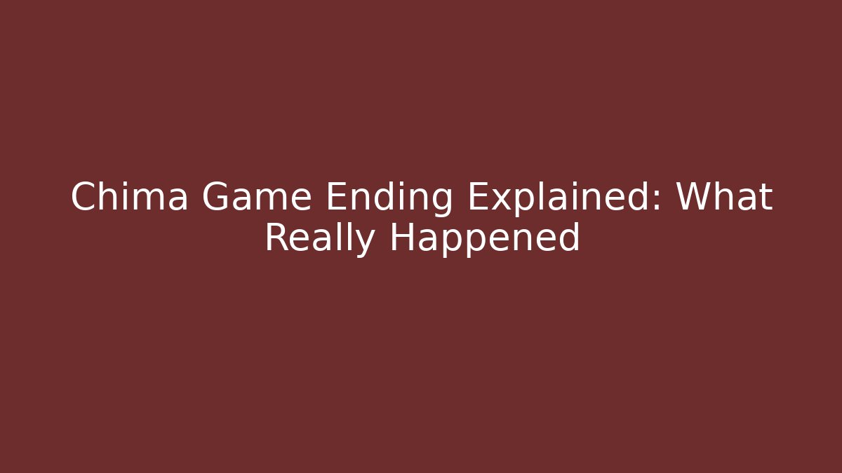 Chima Game Ending Explained: What Really Happened