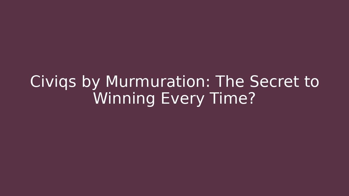 Civiqs by Murmuration: The Secret to Winning Every Time?