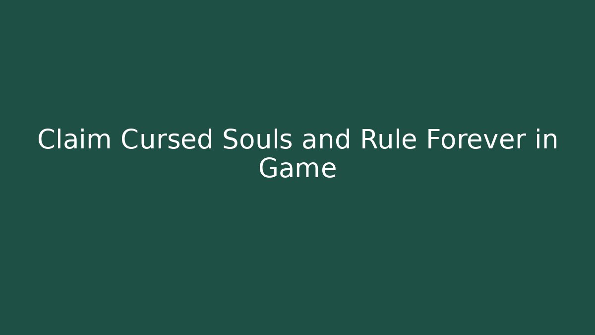 Claim Cursed Souls and Rule Forever in Game - Critter Realm