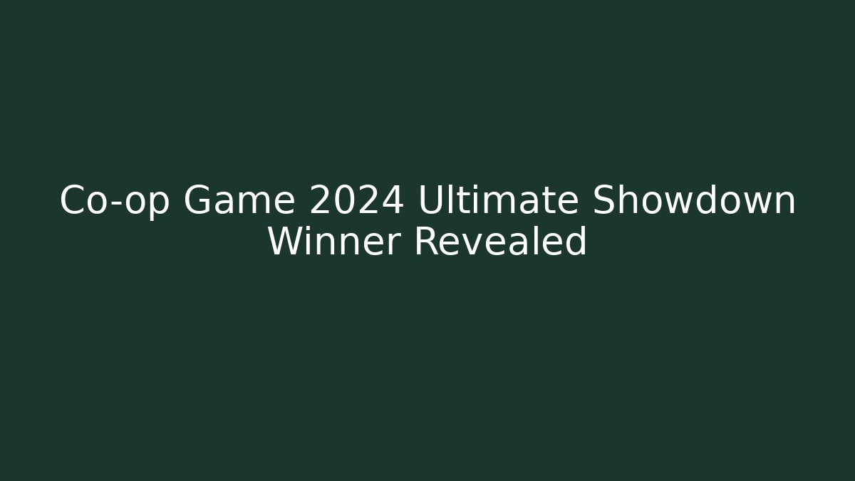 Co-op Game 2024 Ultimate Showdown Winner Revealed - Critter Realm