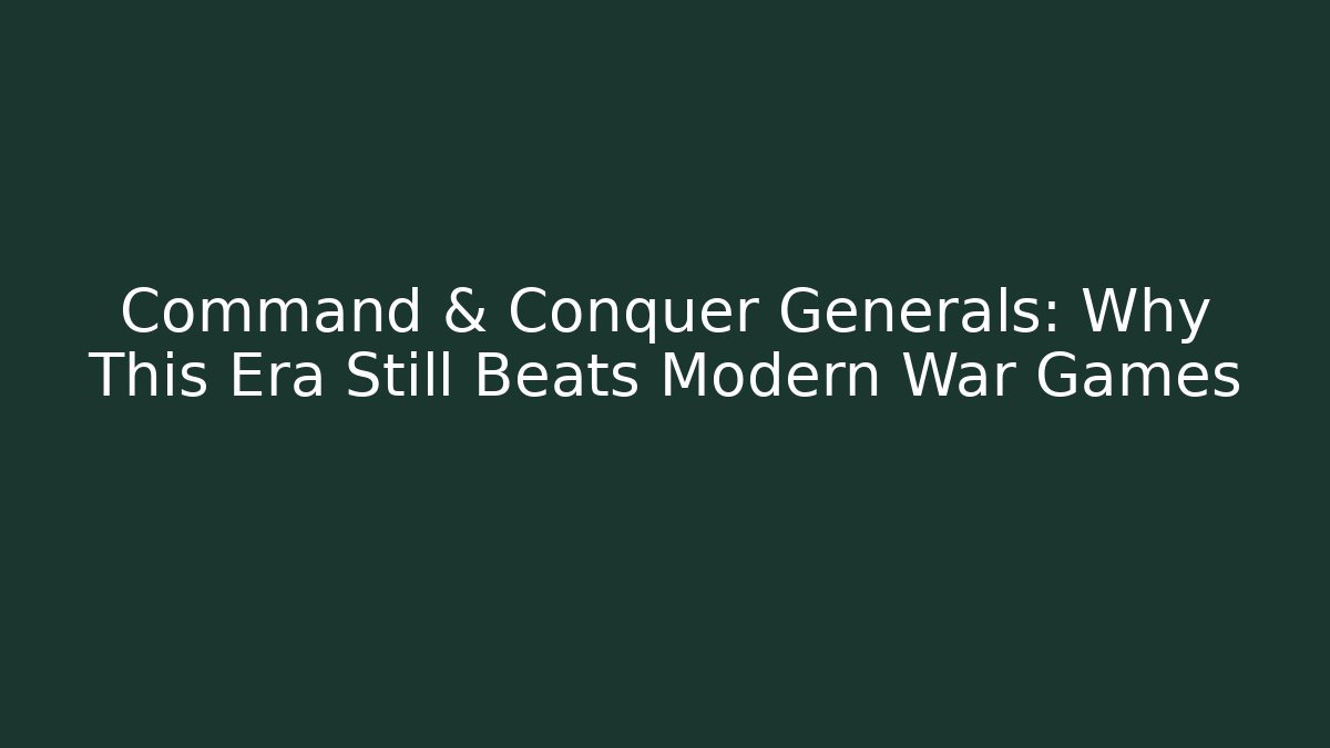 Command & Conquer Generals: Why This Era Still Beats Modern War Games - Critter Realm