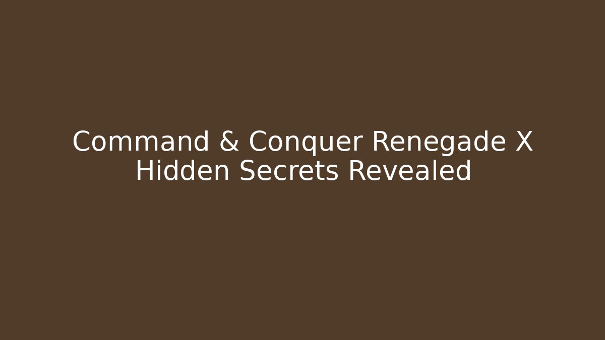 Command & Conquer Renegade X Hidden Secrets Revealed