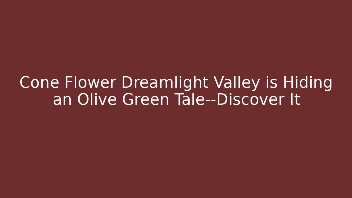 Cone Flower Dreamlight Valley is Hiding an Olive Green Tale—Discover It