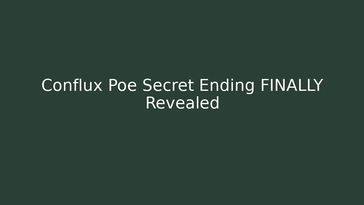 Conflux Poe Secret Ending FINALLY Revealed - Critter Realm