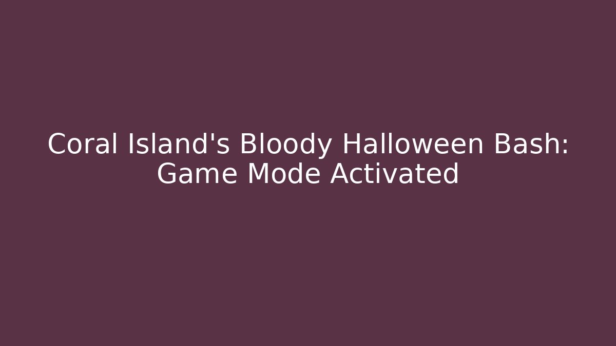 Coral Island's Bloody Halloween Bash: Game Mode Activated