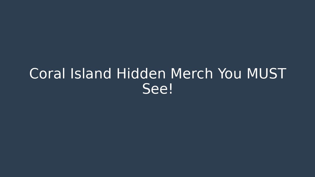 Coral Island Hidden Merch You MUST See!