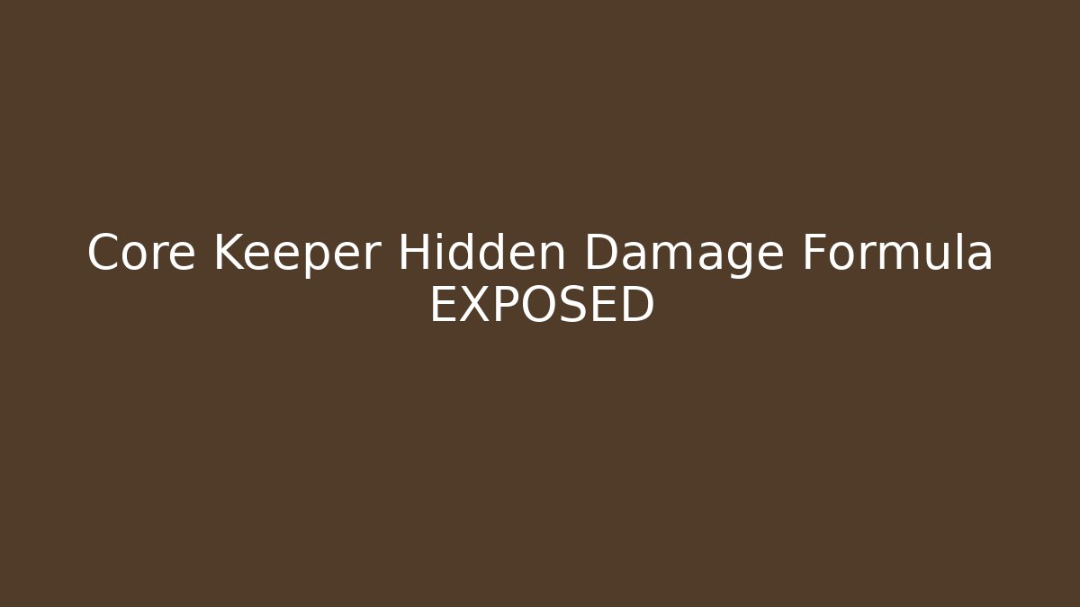 Core Keeper Hidden Damage Formula EXPOSED