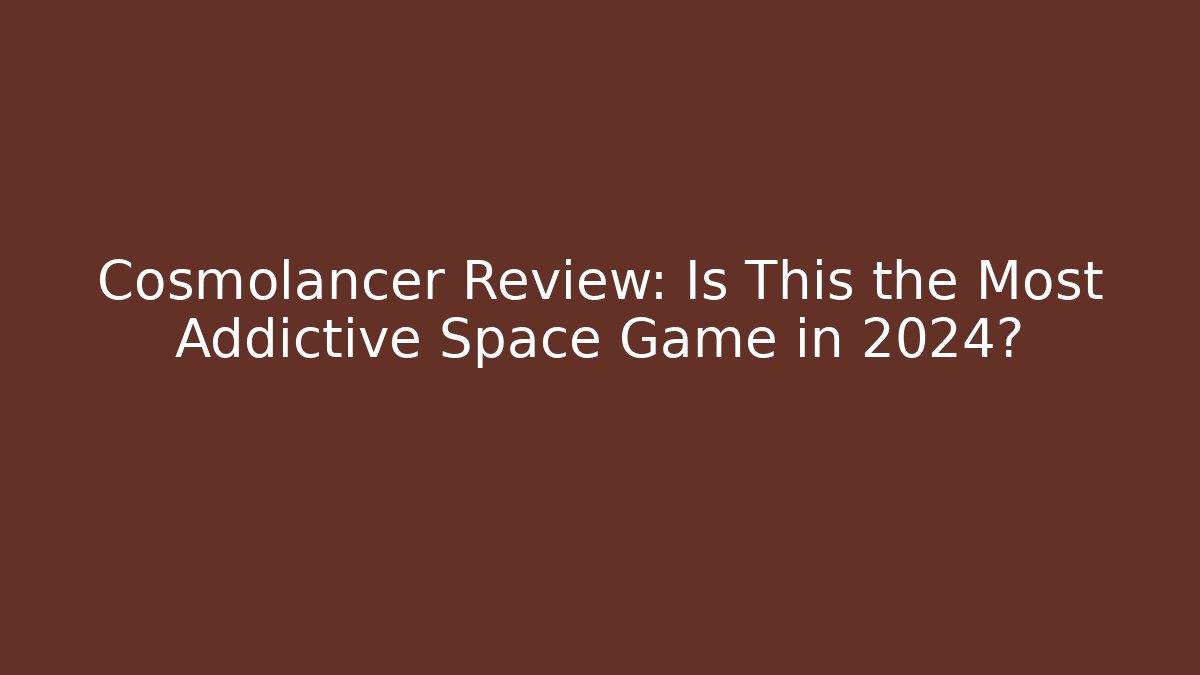 Cosmolancer Review: Is This the Most Addictive Space Game in 2024? - Critter Realm