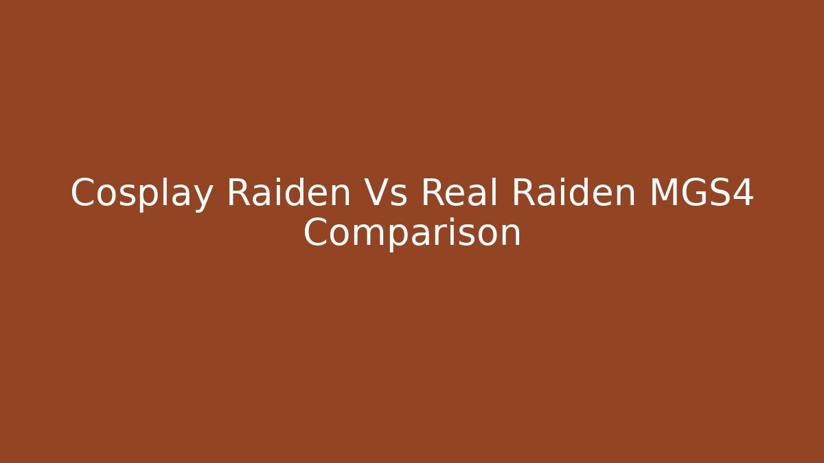 Cosplay Raiden Vs Real Raiden MGS4 Comparison - Critter Realm