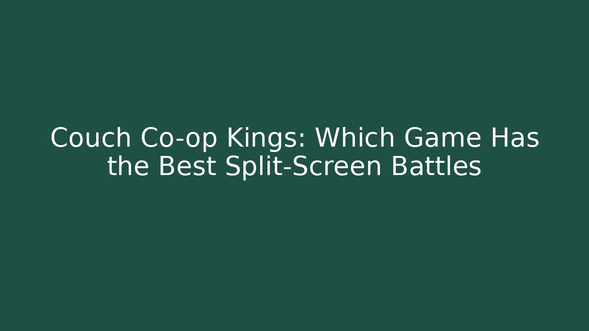 Couch Co-op Kings: Which Game Has the Best Split-Screen Battles - Critter Realm