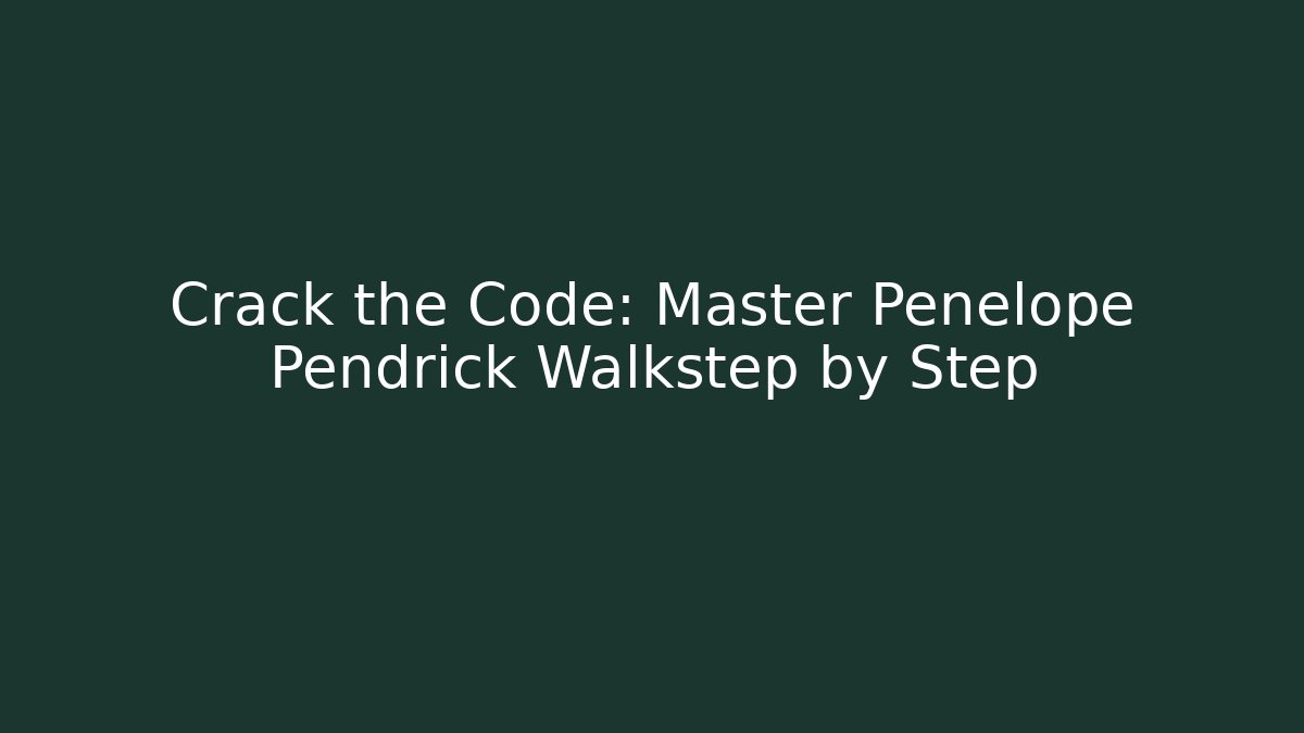 Crack the Code: Master Penelope Pendrick Walkstep by Step - Critter Realm
