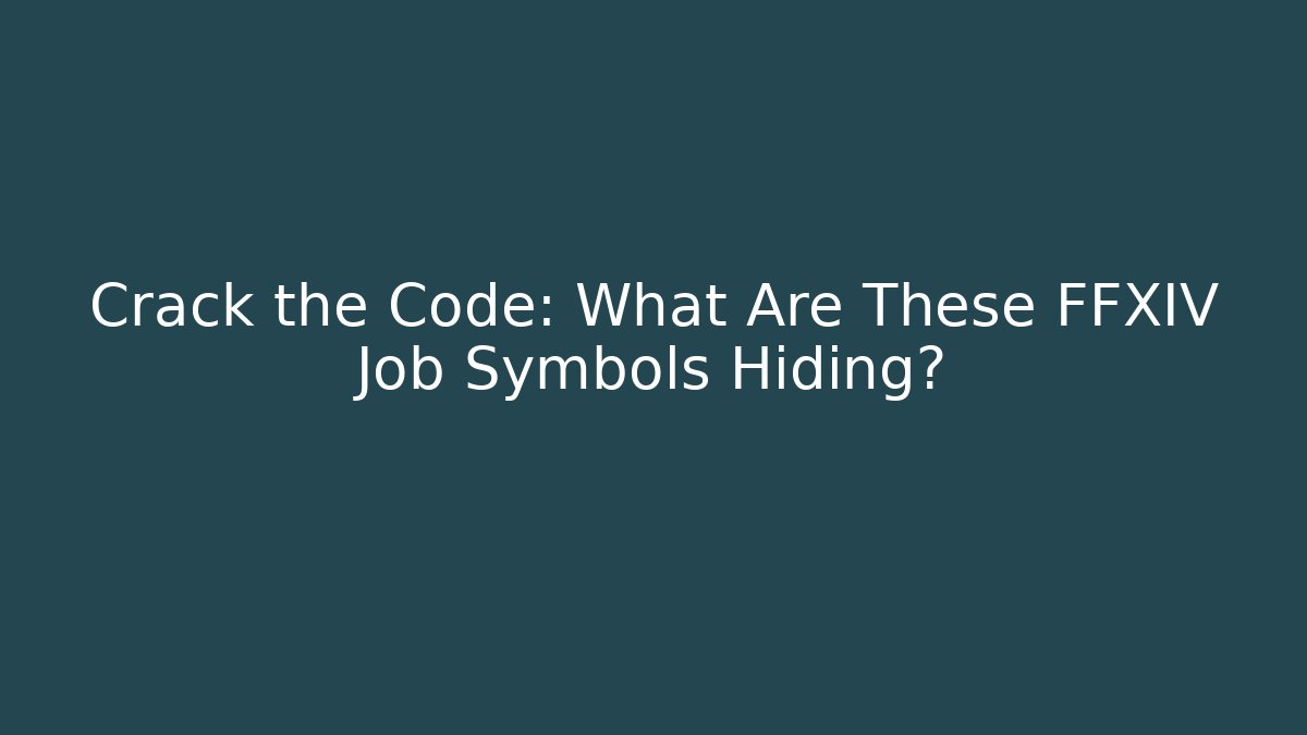 Crack the Code: What Are These FFXIV Job Symbols Hiding?