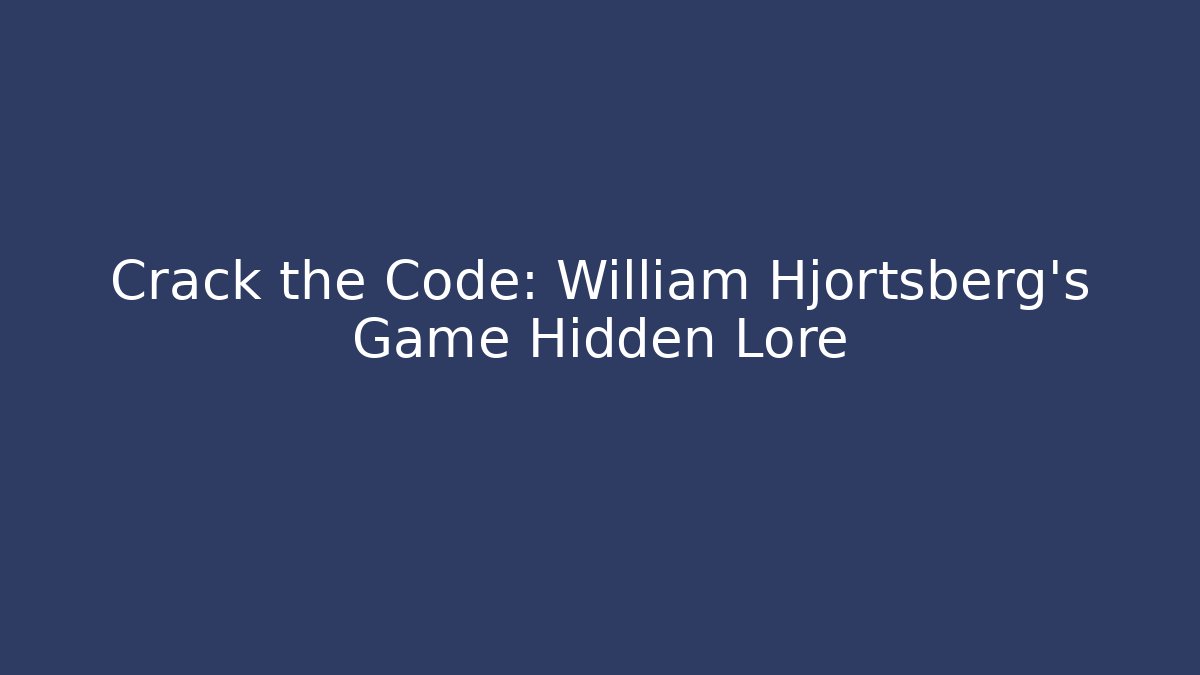 Crack the Code: William Hjortsberg's Game Hidden Lore - Critter Realm