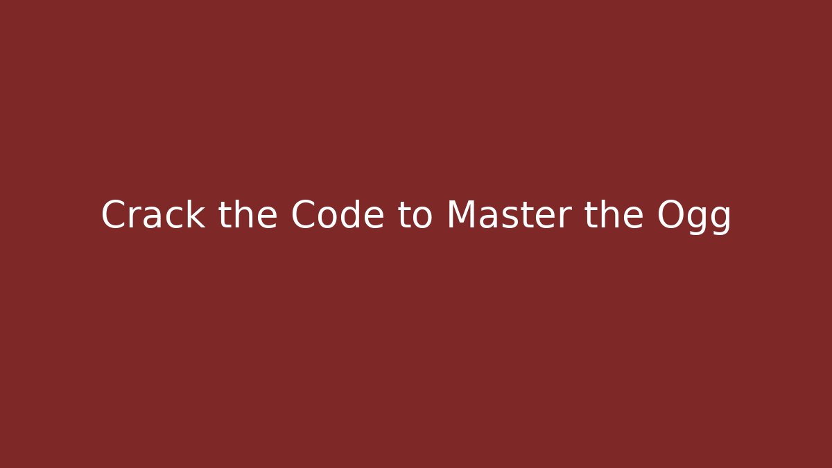 Crack the Code to Master the Ogg - Critter Realm