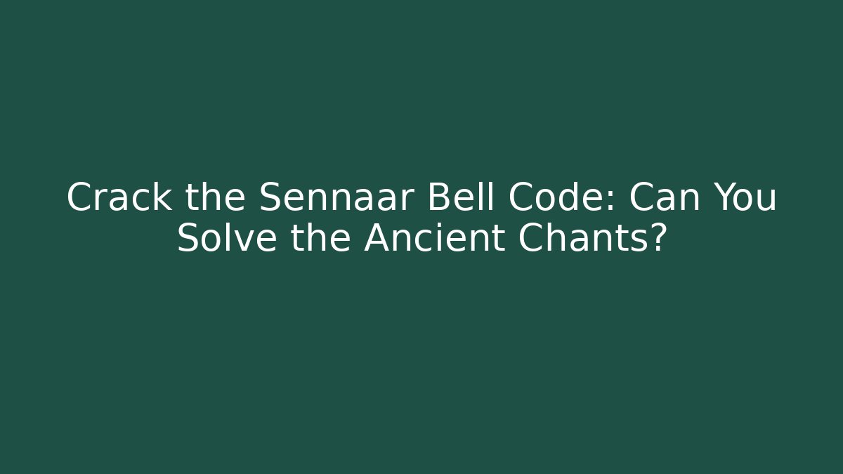 Crack the Sennaar Bell Code: Can You Solve the Ancient Chants?