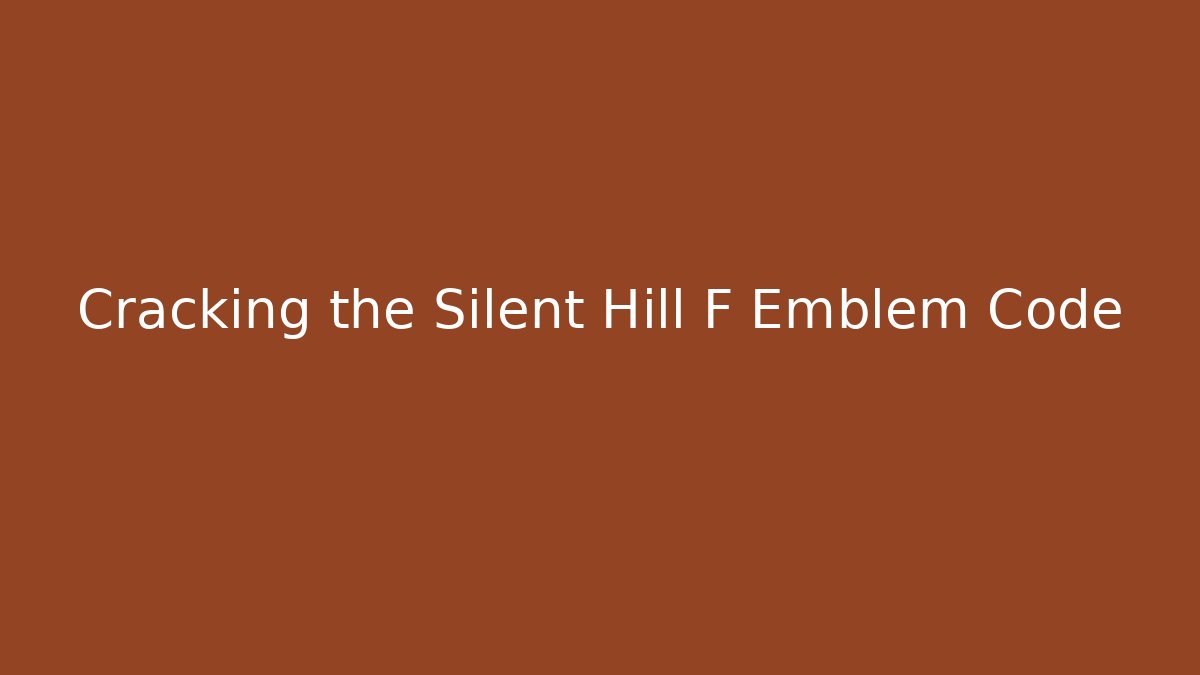 Cracking the Silent Hill F Emblem Code