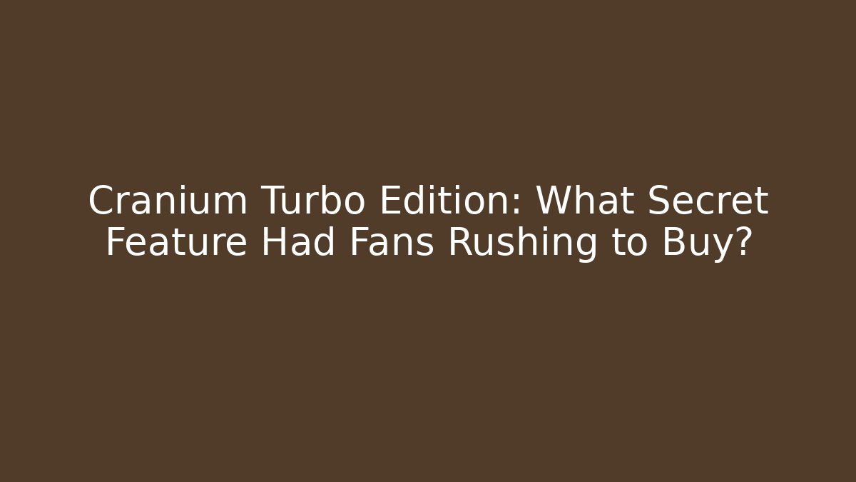 Cranium Turbo Edition: What Secret Feature Had Fans Rushing to Buy?