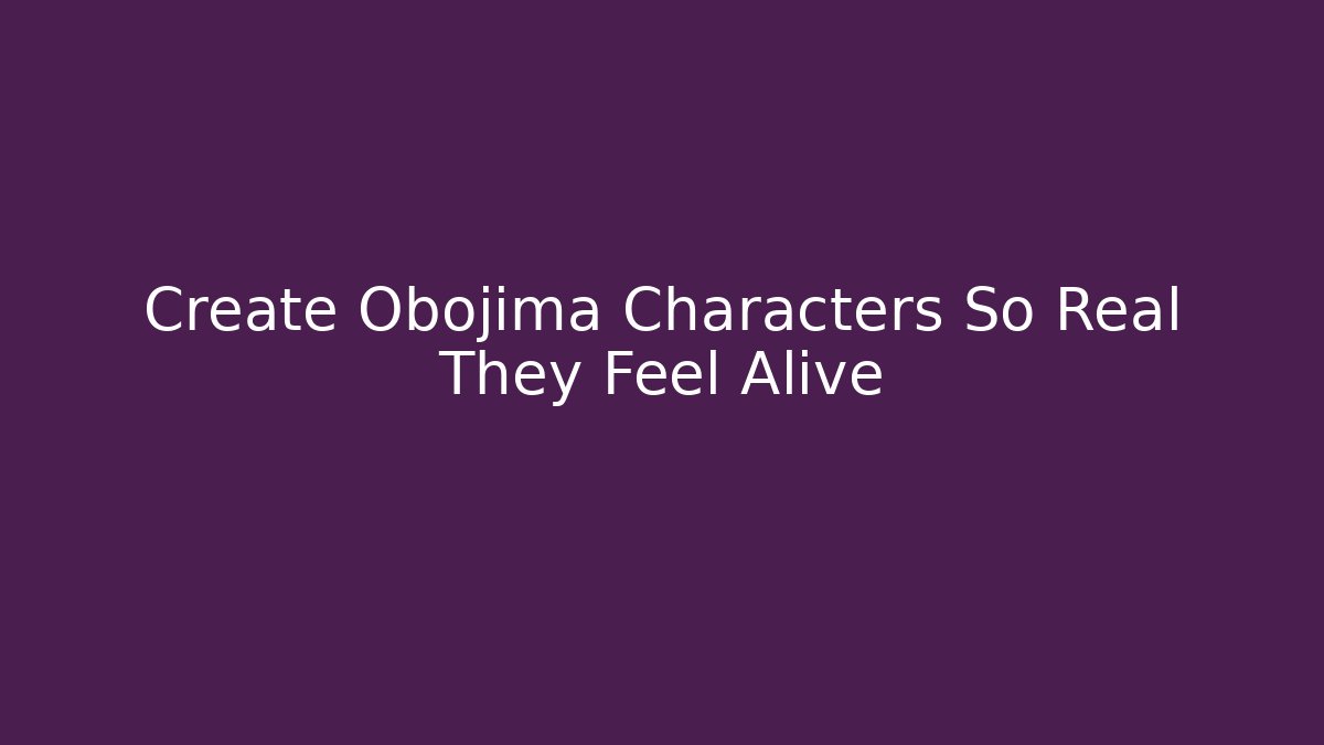 Create Obojima Characters So Real They Feel Alive - Critter Realm