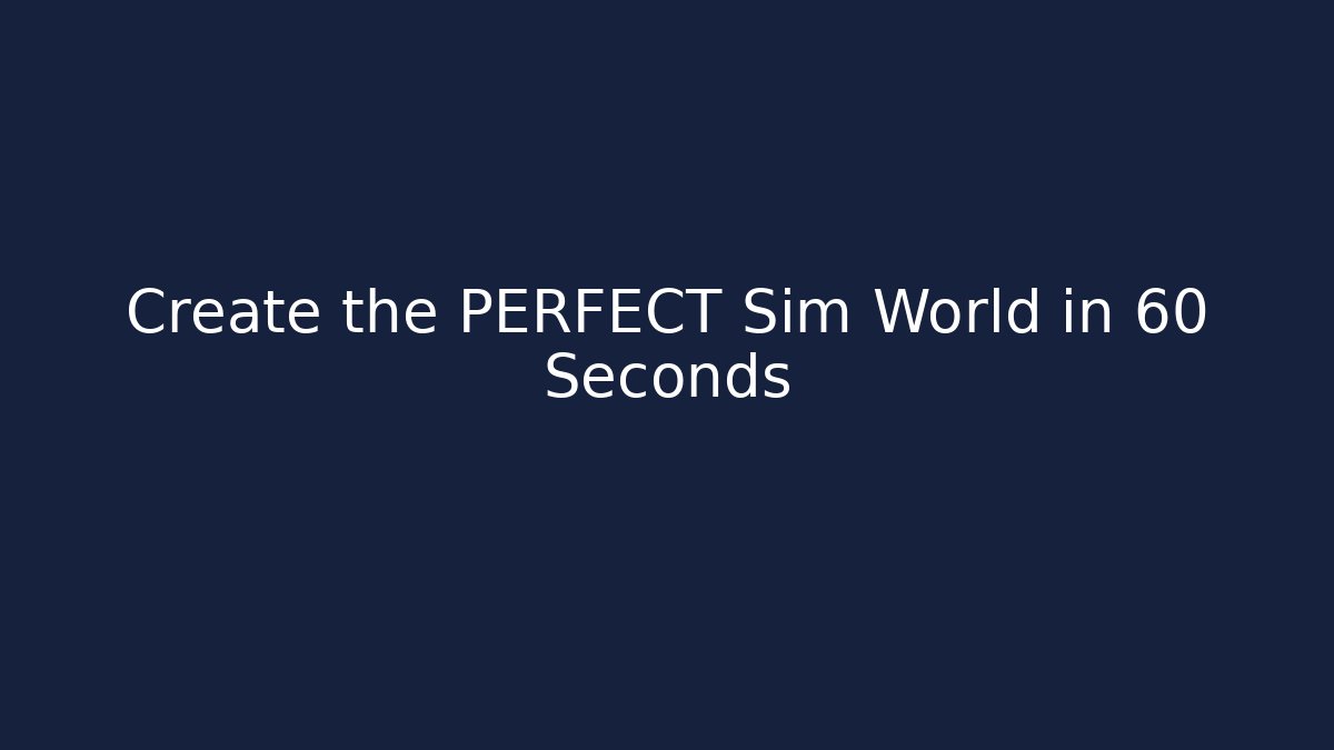 Create the PERFECT Sim World in 60 Seconds - Critter Realm