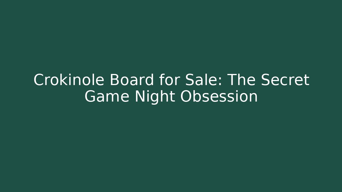 Crokinole Board for Sale: The Secret Game Night Obsession