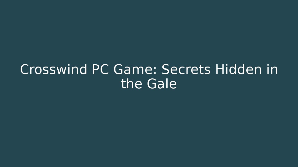Crosswind PC Game: Secrets Hidden in the Gale - Critter Realm