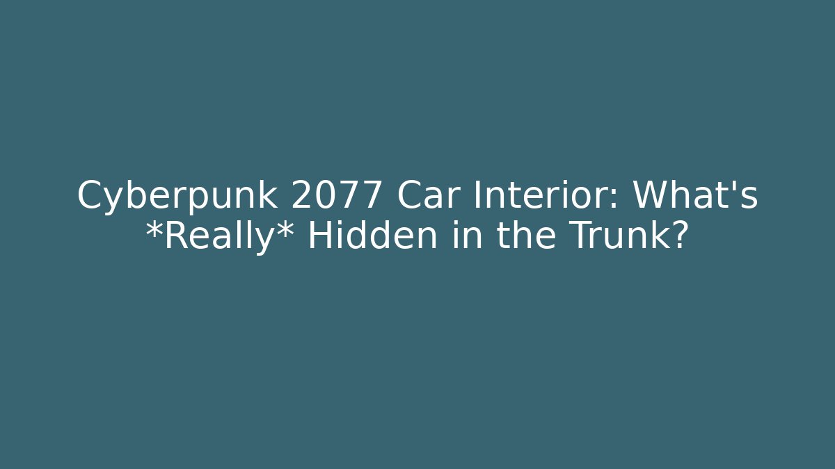 cyberpunk 2077 car interior
