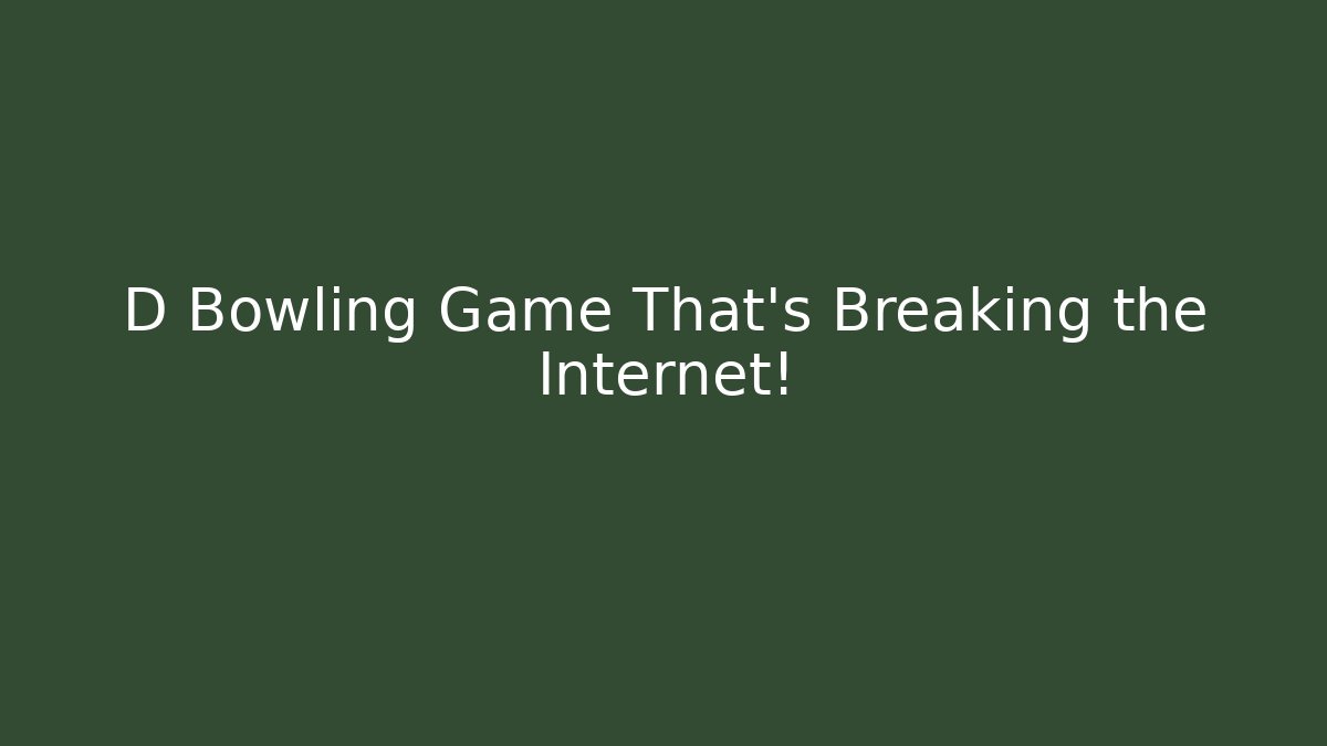D Bowling Game That's Breaking the Internet!