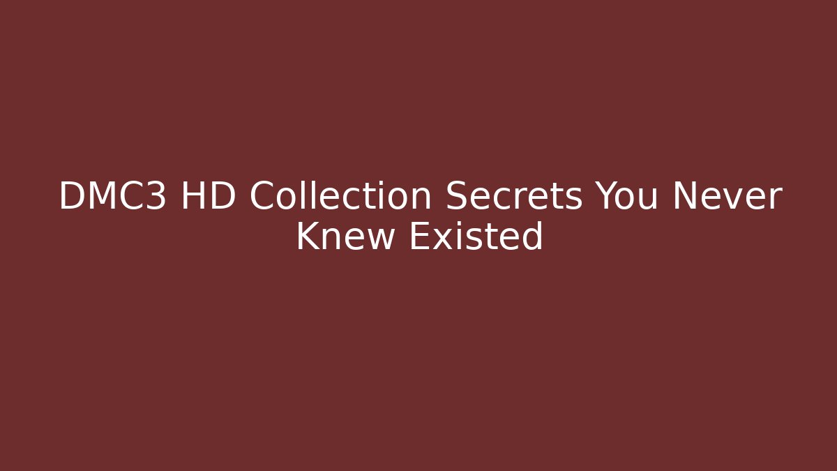 DMC3 HD Collection Secrets You Never Knew Existed