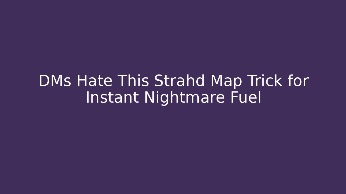 DMs Hate This Strahd Map Trick for Instant Nightmare Fuel