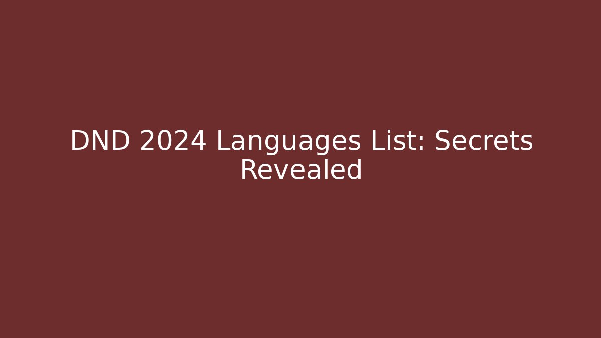 DND 2024 Languages List: Secrets Revealed