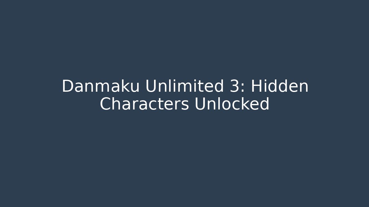 Danmaku Unlimited 3: Hidden Characters Unlocked - Critter Realm