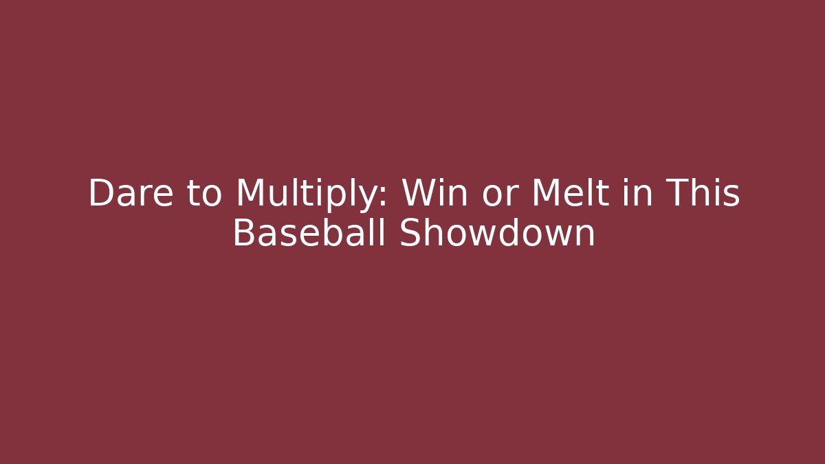 Dare to Multiply: Win or Melt in This Baseball Showdown - Critter Realm