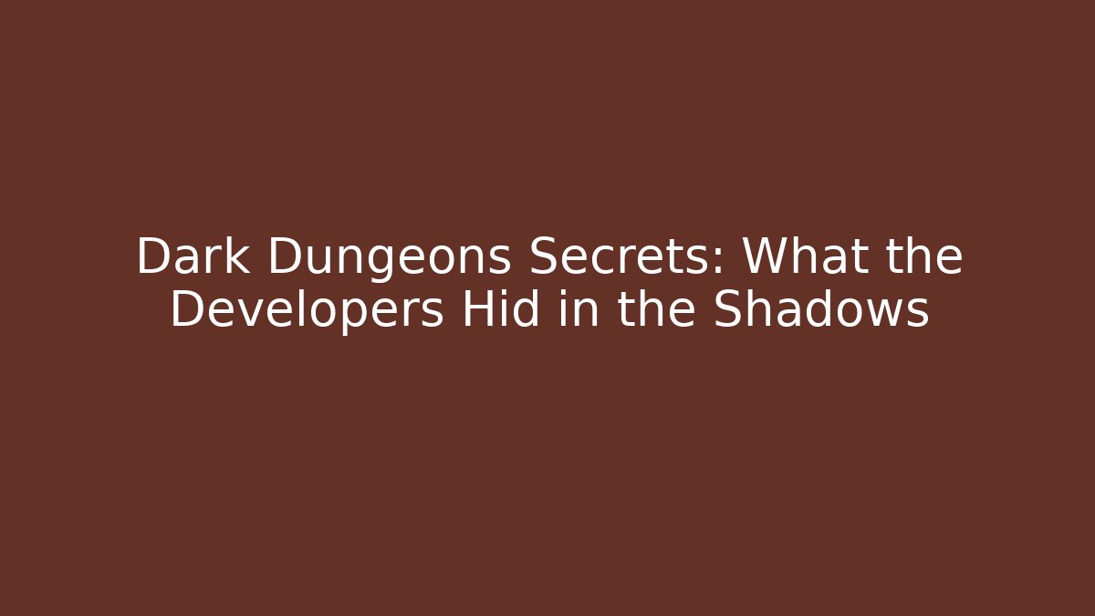 Dark Dungeons Secrets: What the Developers Hid in the Shadows - Critter Realm