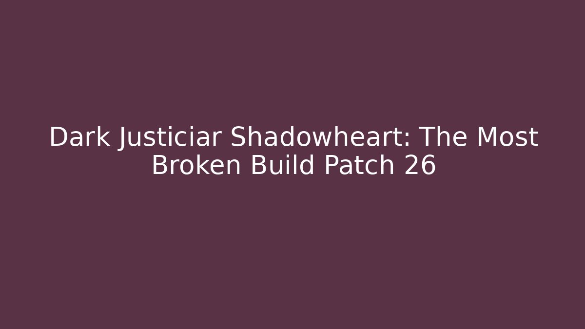 Dark Justiciar Shadowheart: The Most Broken Build Patch 26