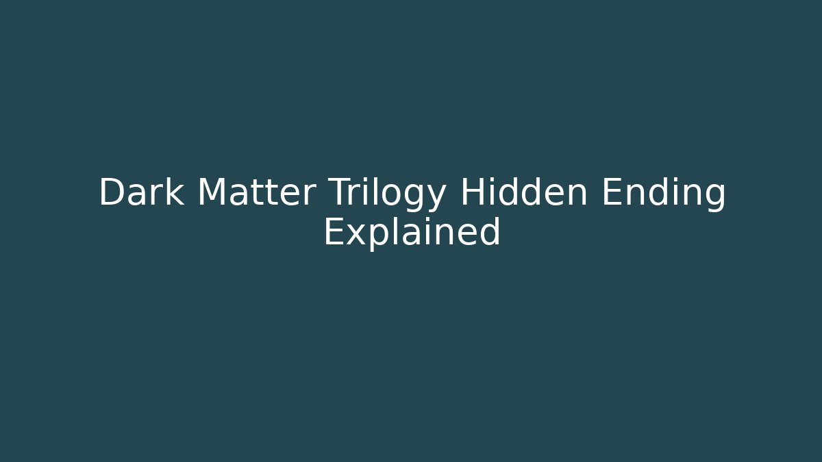 Dark Matter Trilogy Hidden Ending Explained - Critter Realm