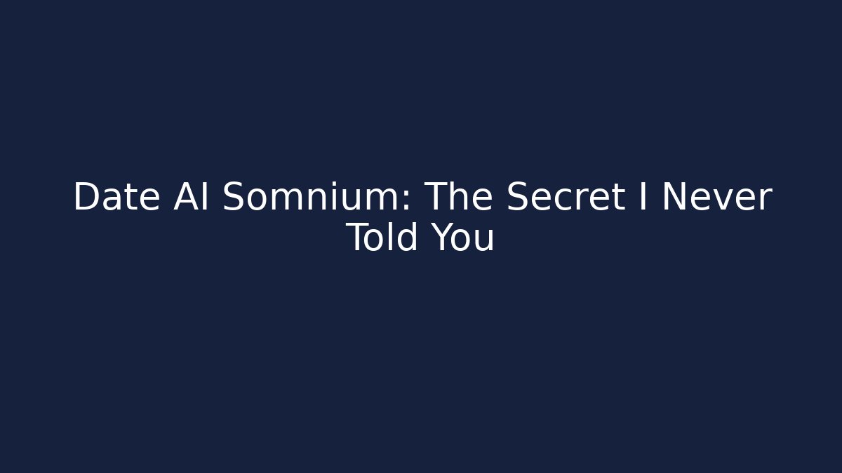 Date AI Somnium: The Secret I Never Told You