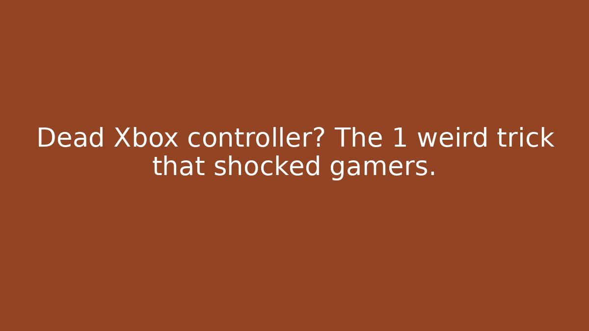 Dead Xbox controller? The 1 weird trick that shocked gamers.