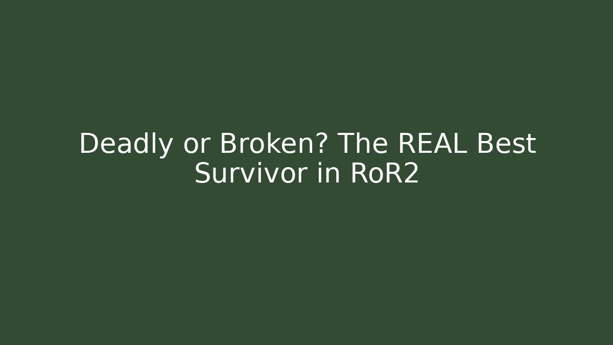 Deadly or Broken? The REAL Best Survivor in RoR2 - Critter Realm