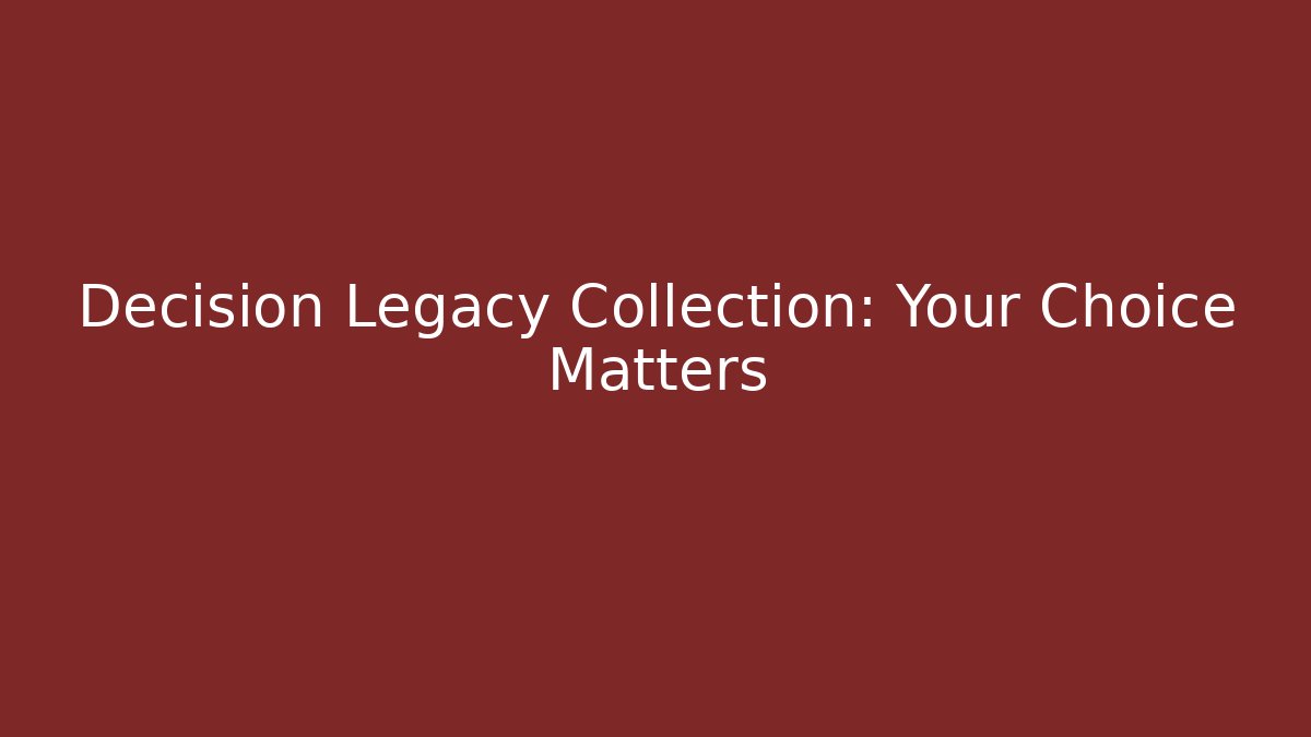 Decision Legacy Collection: Your Choice Matters - Critter Realm