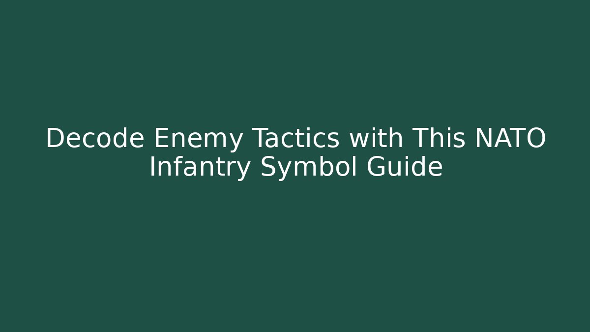 Decode Enemy Tactics with This NATO Infantry Symbol Guide - Critter Realm